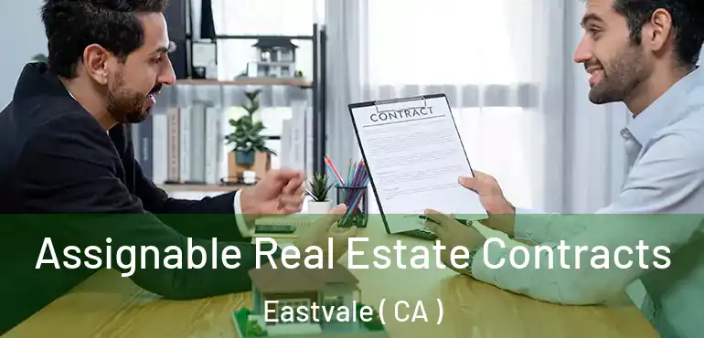  Assignable Real Estate Contracts Eastvale ( CA )