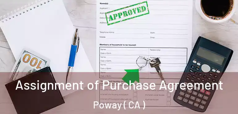  Assignment of Purchase Agreement Poway ( CA )