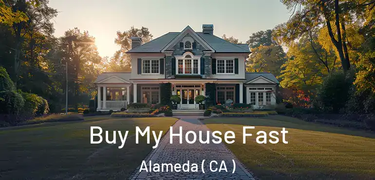  Buy My House Fast Alameda ( CA )