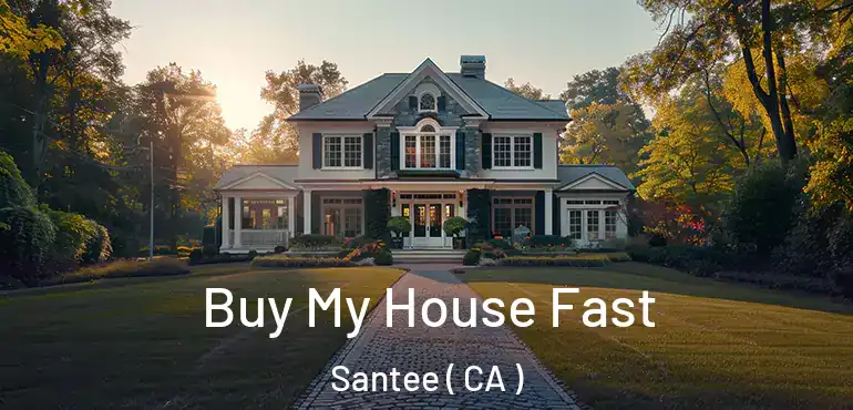  Buy My House Fast Santee ( CA )