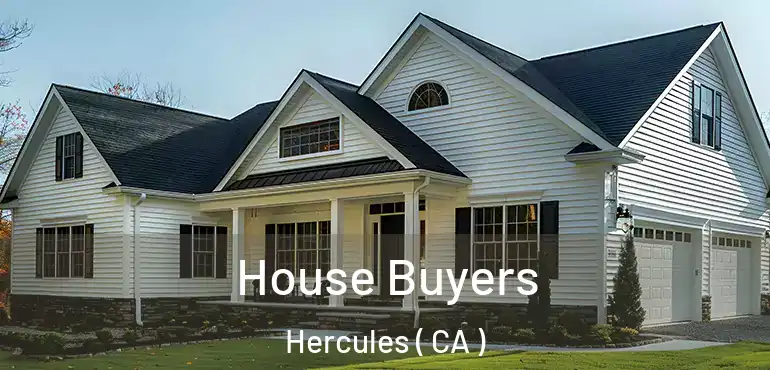  House Buyers Hercules ( CA )