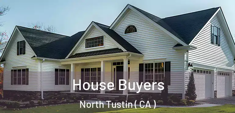  House Buyers North Tustin ( CA )