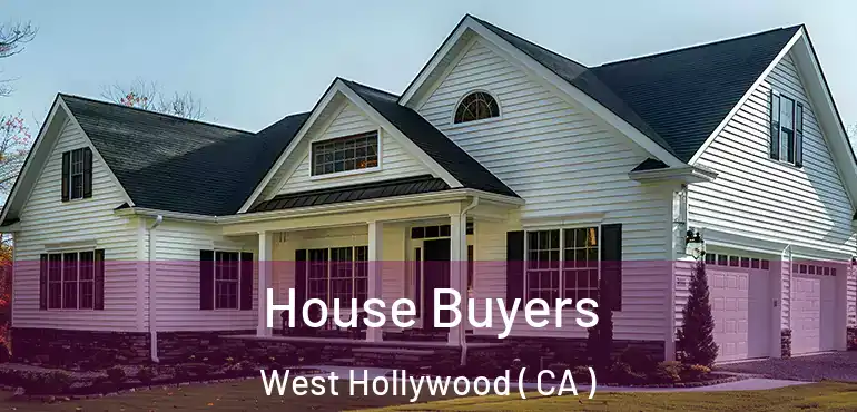  House Buyers West Hollywood ( CA )