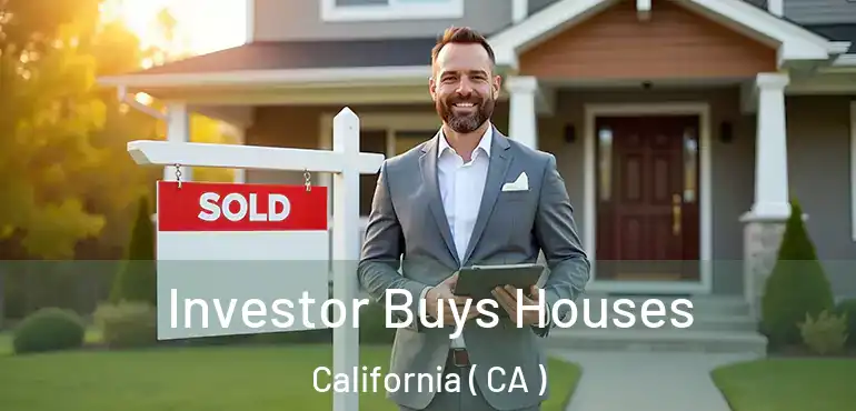  Investor Buys Houses California ( CA )