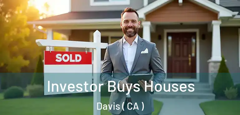  Investor Buys Houses Davis ( CA )