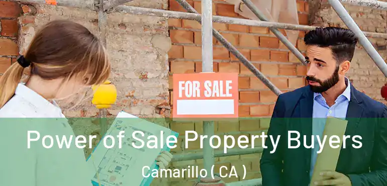  Power of Sale Property Buyers Camarillo ( CA )