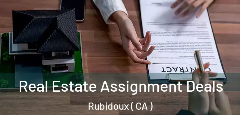  Real Estate Assignment Deals Rubidoux ( CA )