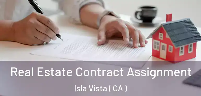  Real Estate Contract Assignment Isla Vista ( CA )