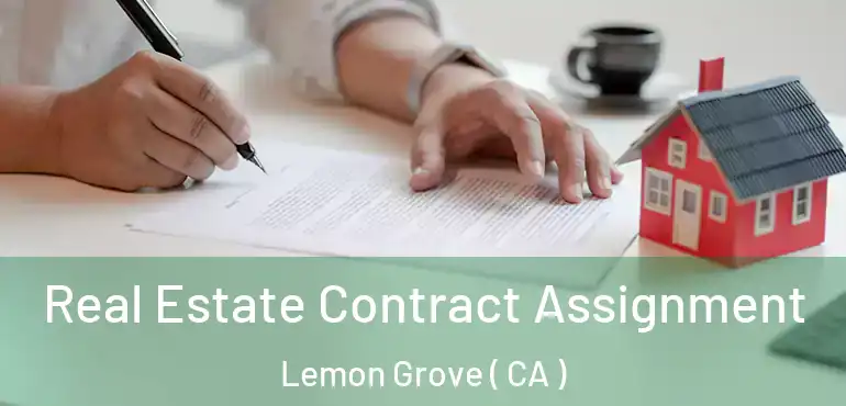  Real Estate Contract Assignment Lemon Grove ( CA )