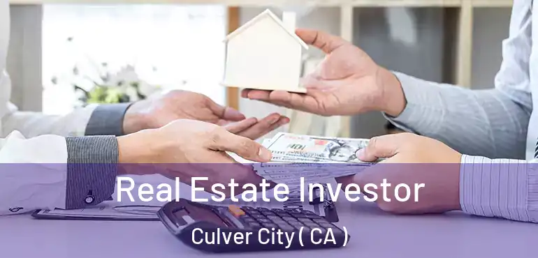  Real Estate Investor Culver City ( CA )