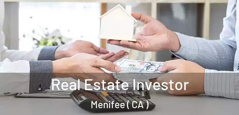  Real Estate Investor Menifee ( CA )