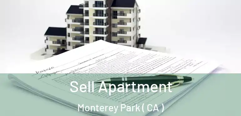  Sell Apartment Monterey Park ( CA )