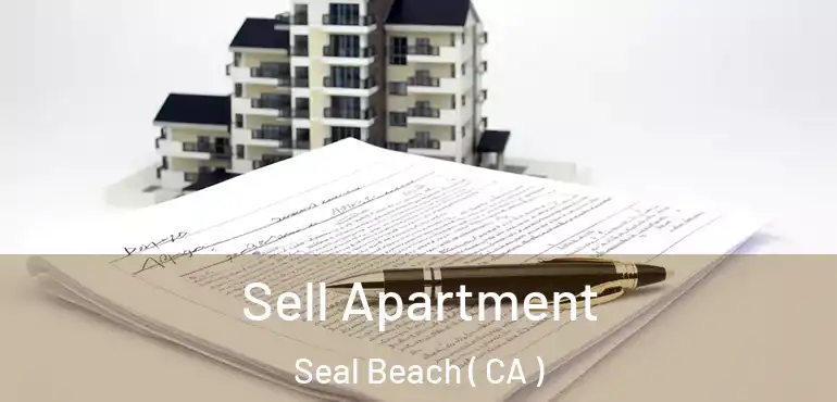  Sell Apartment Seal Beach ( CA )