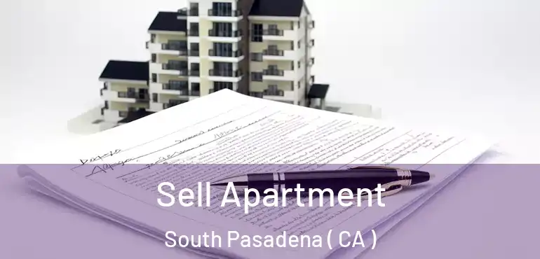  Sell Apartment South Pasadena ( CA )