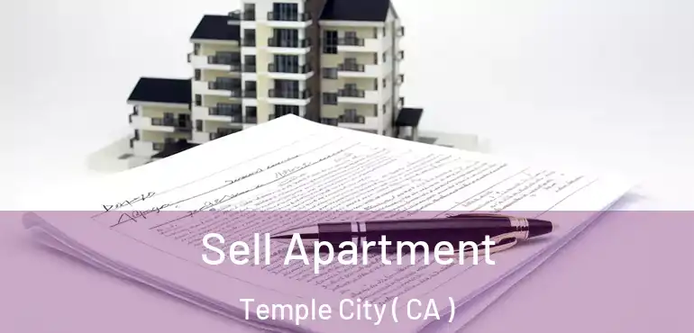  Sell Apartment Temple City ( CA )
