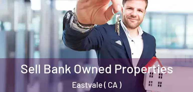  Sell Bank Owned Properties Eastvale ( CA )