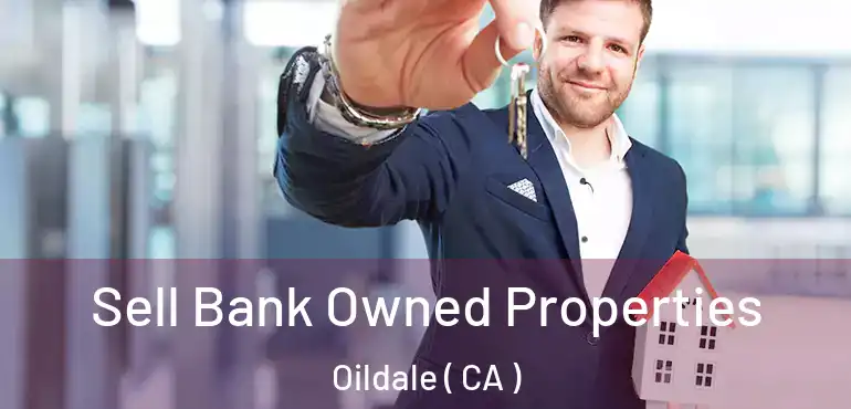  Sell Bank Owned Properties Oildale ( CA )