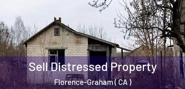  Sell Distressed Property Florence-Graham ( CA )