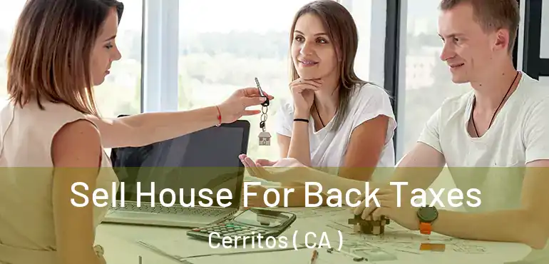  Sell House For Back Taxes Cerritos ( CA )