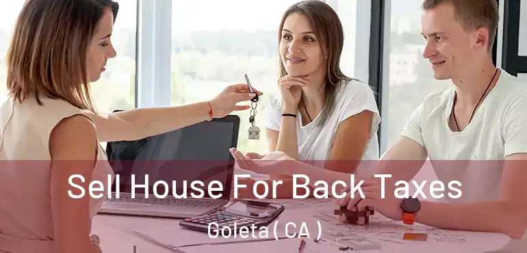  Sell House For Back Taxes Goleta ( CA )