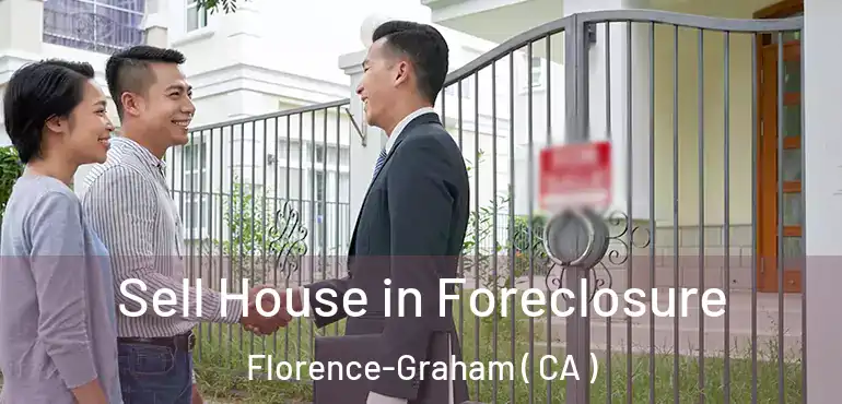  Sell House in Foreclosure Florence-Graham ( CA )