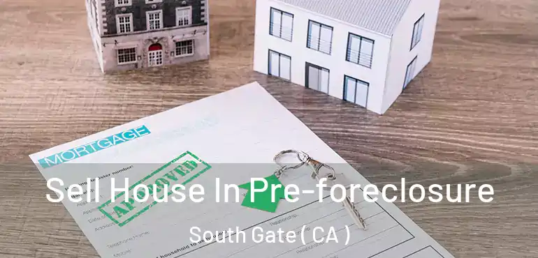  Sell House In Pre-foreclosure South Gate ( CA )