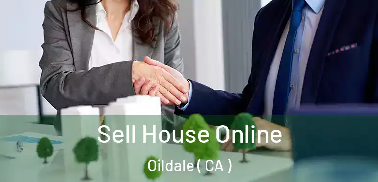  Sell House Online Oildale ( CA )