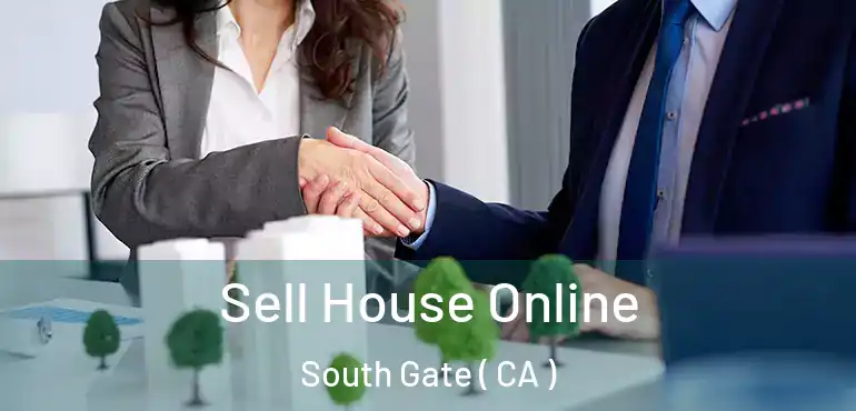  Sell House Online South Gate ( CA )