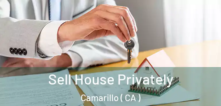  Sell House Privately Camarillo ( CA )