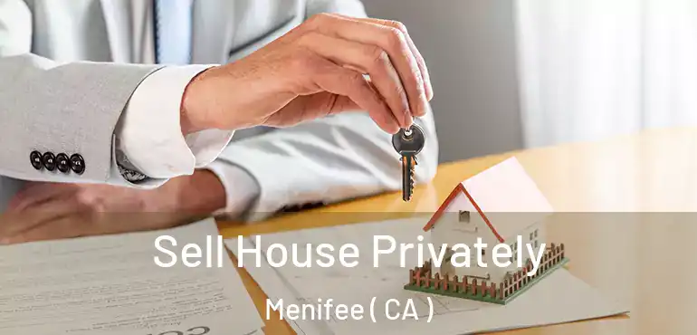  Sell House Privately Menifee ( CA )