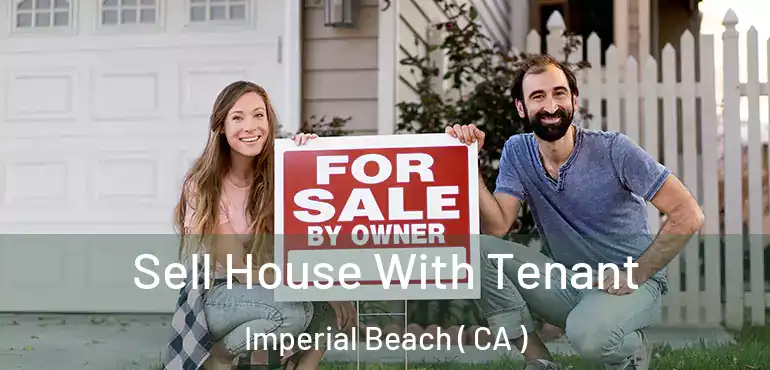  Sell House With Tenant Imperial Beach ( CA )