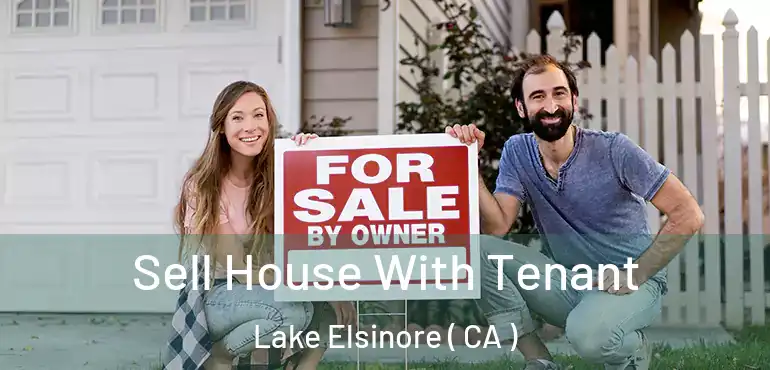  Sell House With Tenant Lake Elsinore ( CA )
