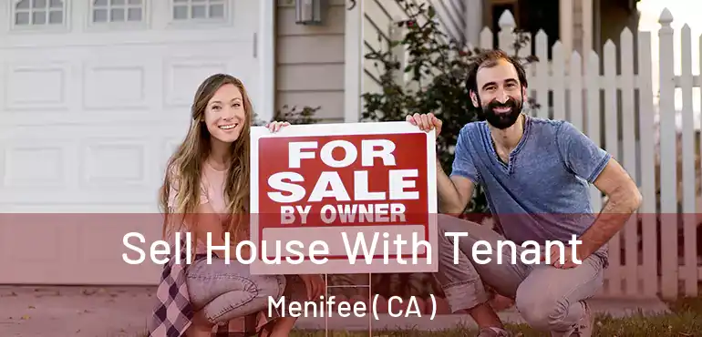  Sell House With Tenant Menifee ( CA )