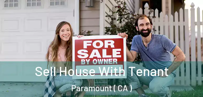  Sell House With Tenant Paramount ( CA )