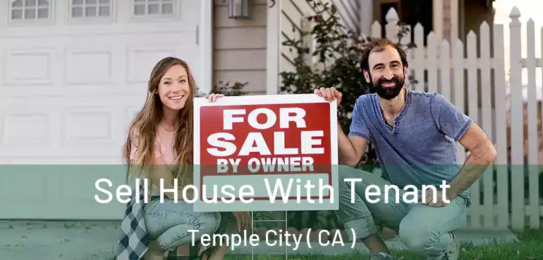  Sell House With Tenant Temple City ( CA )