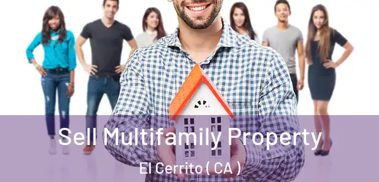  Sell Multifamily Property El Cerrito ( CA )