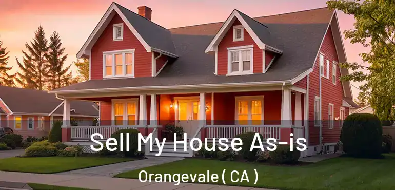  Sell My House As-is Orangevale ( CA )