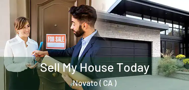  Sell My House Today Novato ( CA )