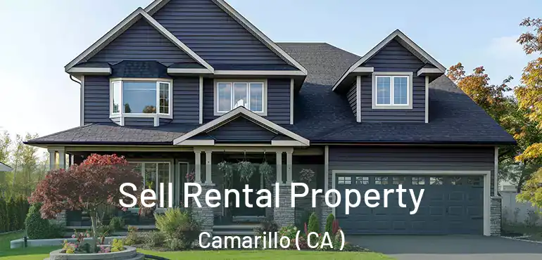  Sell Rental Property Camarillo ( CA )