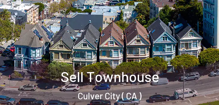 Sell Townhouse Culver City ( CA )