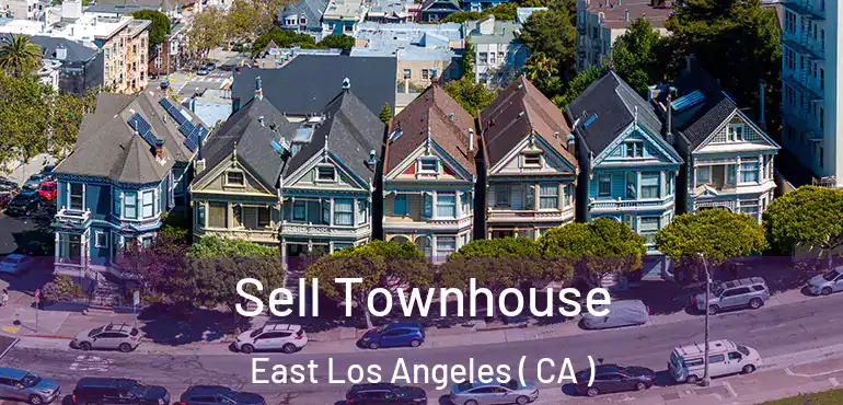  Sell Townhouse East Los Angeles ( CA )
