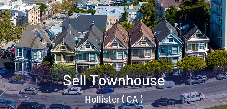  Sell Townhouse Hollister ( CA )