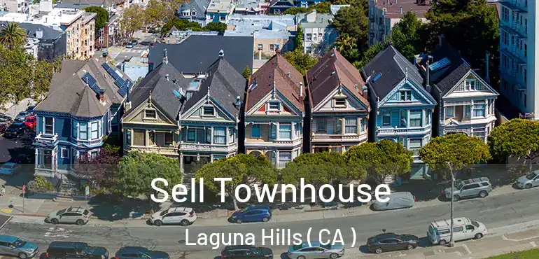  Sell Townhouse Laguna Hills ( CA )