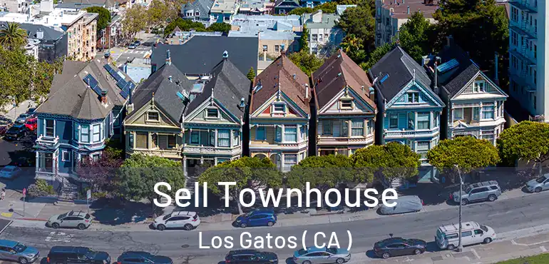 Sell Townhouse Los Gatos ( CA )