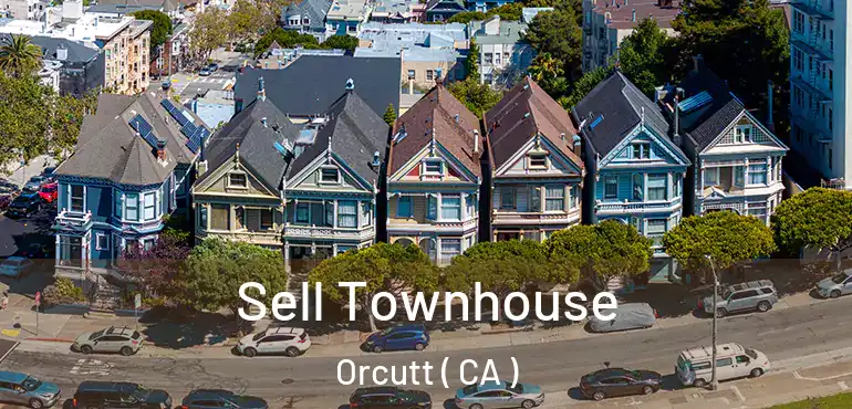  Sell Townhouse Orcutt ( CA )