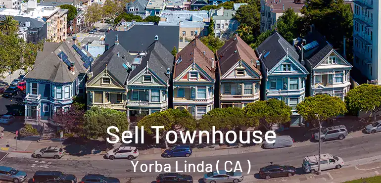  Sell Townhouse Yorba Linda ( CA )