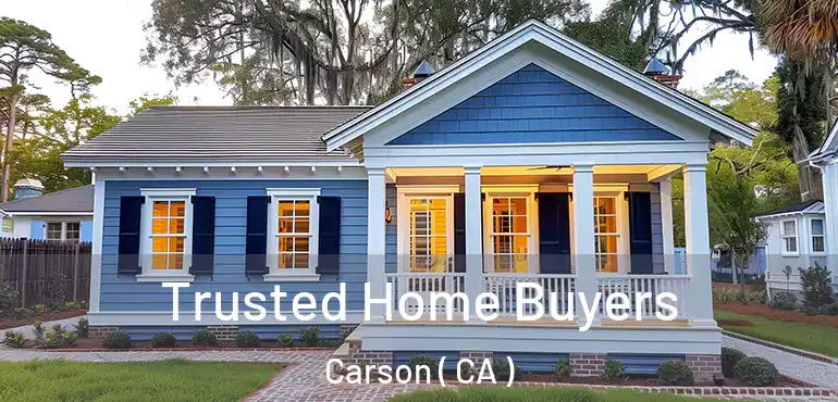 Trusted Home Buyers Carson ( CA )