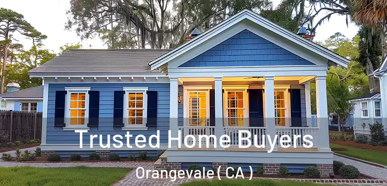  Trusted Home Buyers Orangevale ( CA )